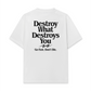 Áo Thun Relaxed Fit Life Vibe Destroy What Destroy You