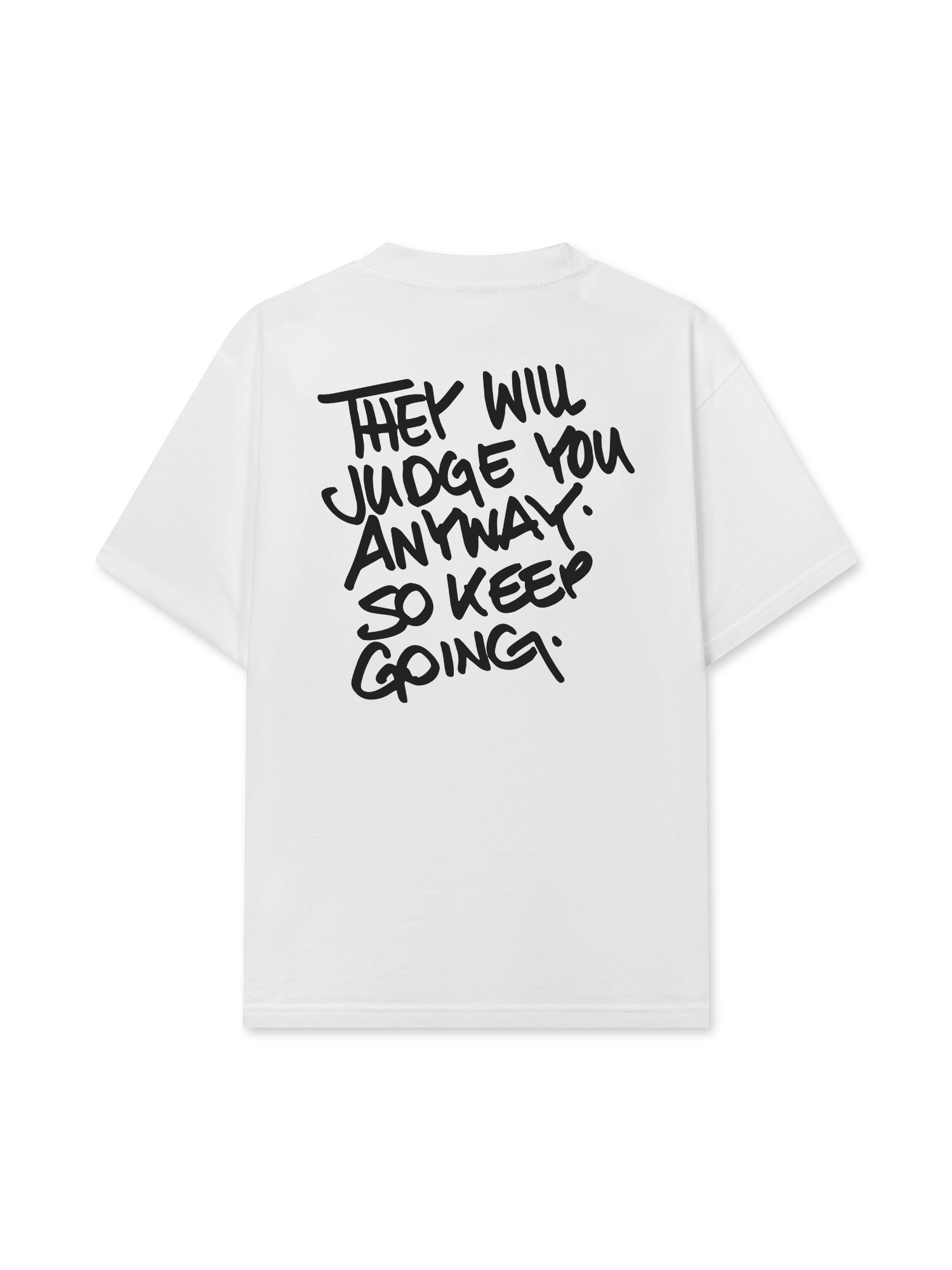Áo Thun Relaxed Fit They Will Judge You