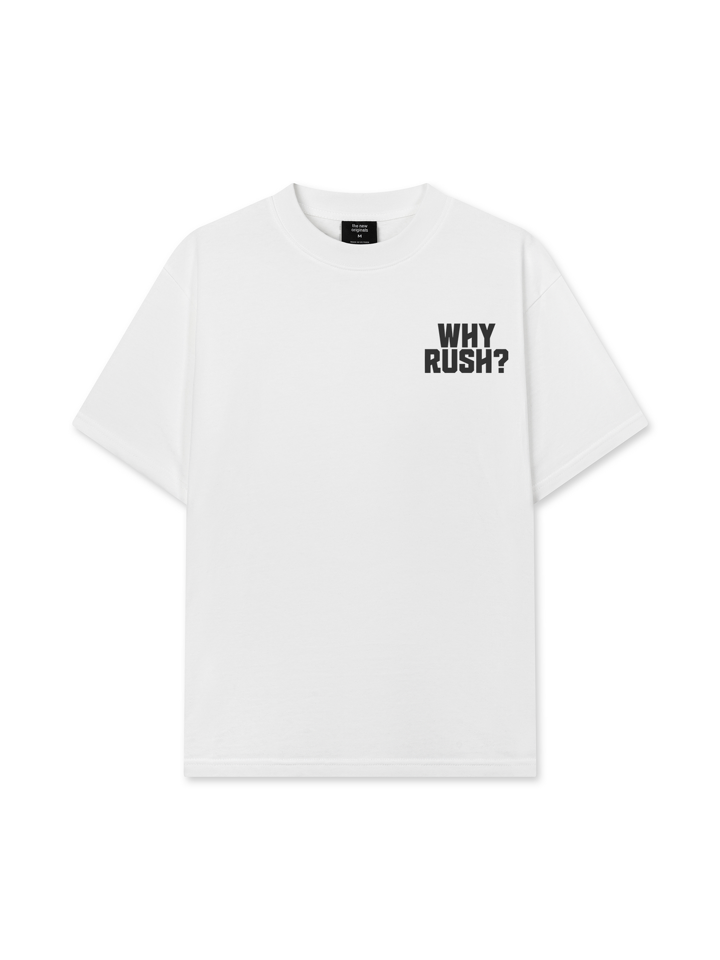 Áo Thun Relaxed Fit Why Rush