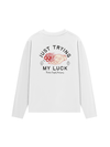 Áo Thun Dài Tay Just Trying My Luck