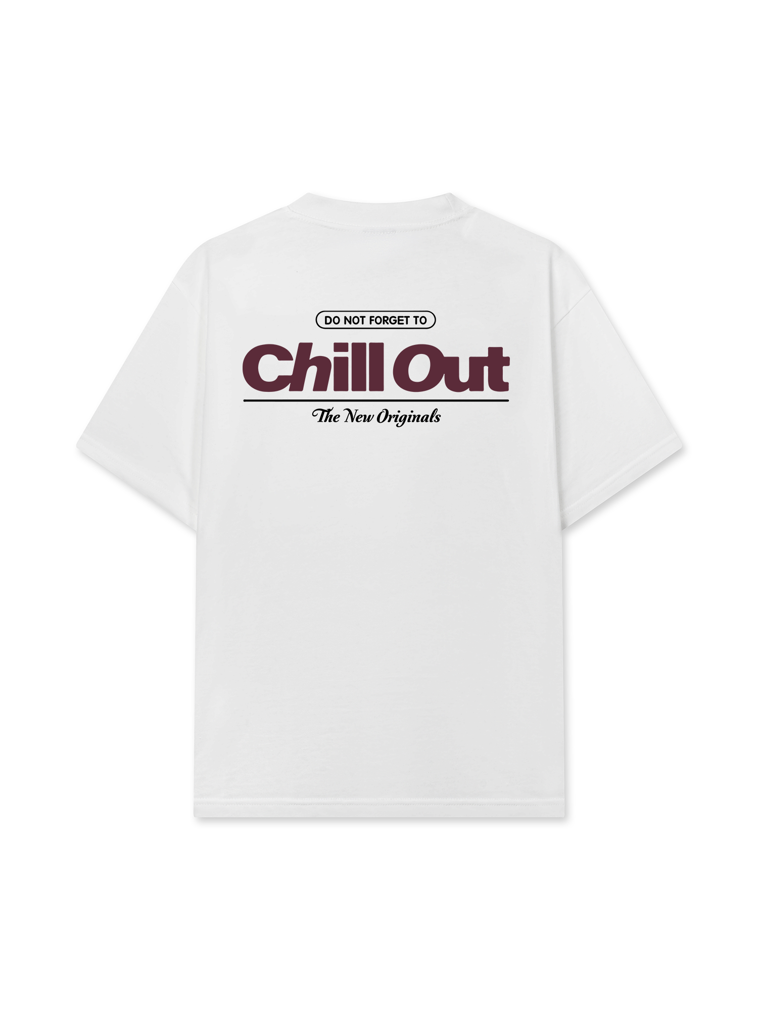 Áo Thun Relaxed Fit Do Not Forget To Chill Out
