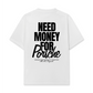 Áo Thun Relaxed Fit Need Money For