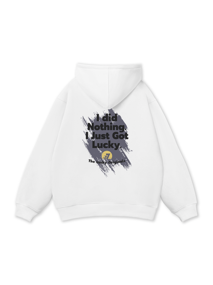 I Just Got Lucky Hoodie