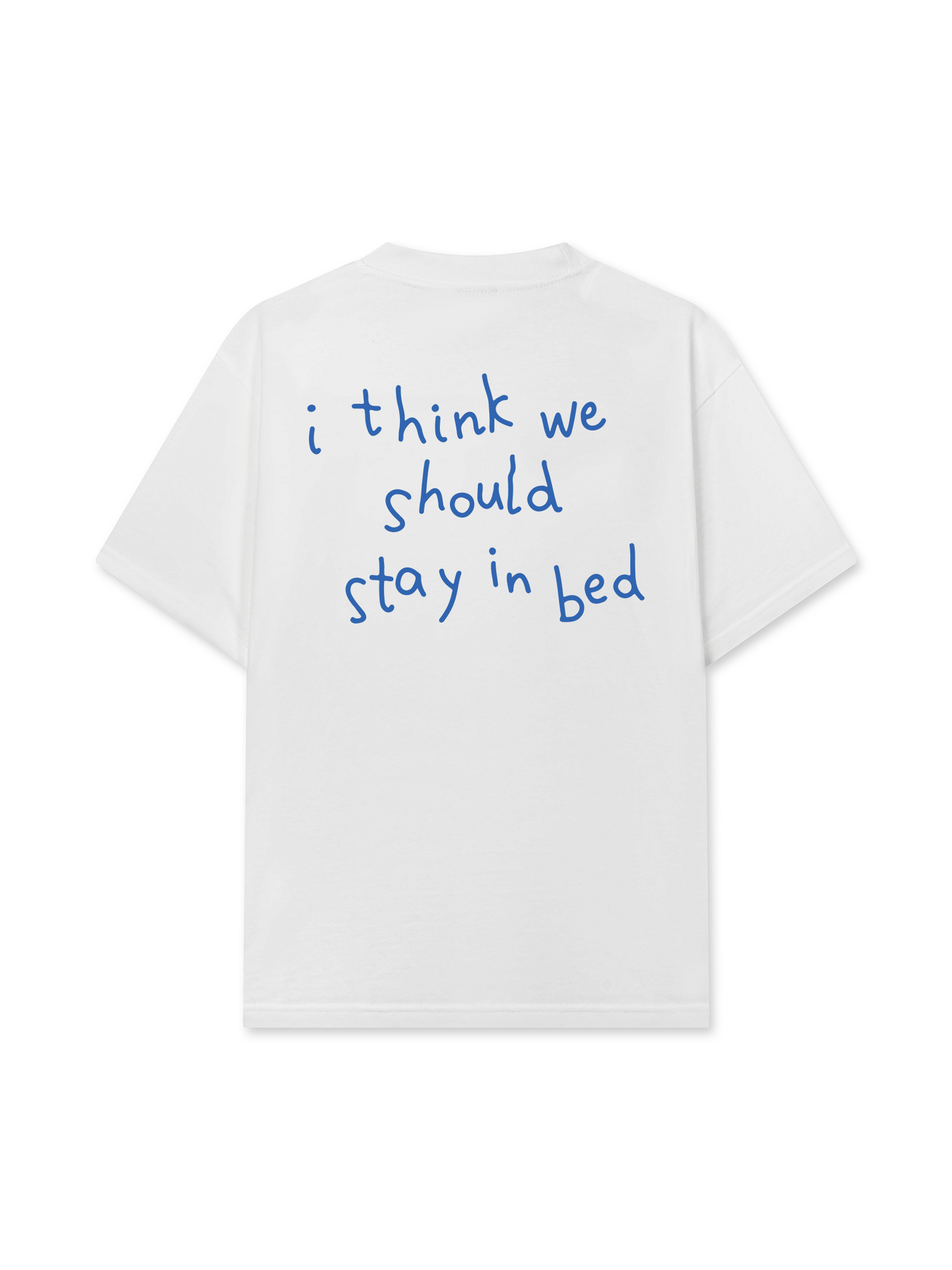Áo Thun Relaxed Fit We Should Stay In Bed