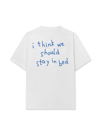 Áo Thun Relaxed Fit We Should Stay In Bed