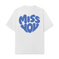 Áo Thun Relaxed Fit Miss You Typography