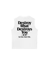 Áo Ba Lỗ Relaxed Fit Life Vibe Destroy What Destroy You