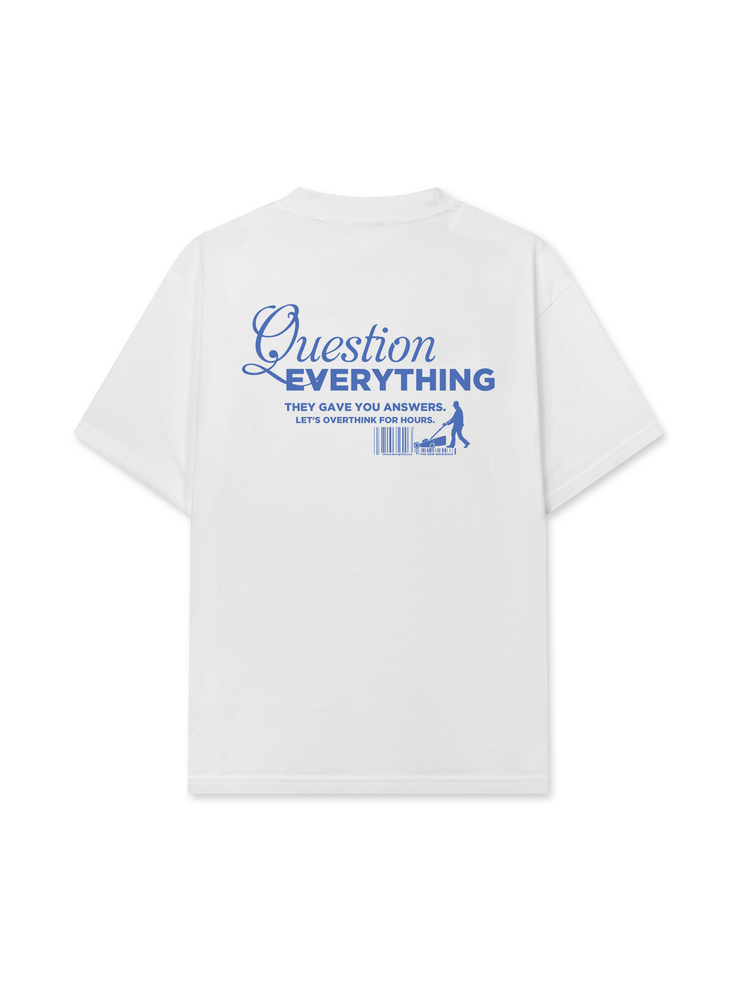 Áo Thun Relaxed Fit Question Everything