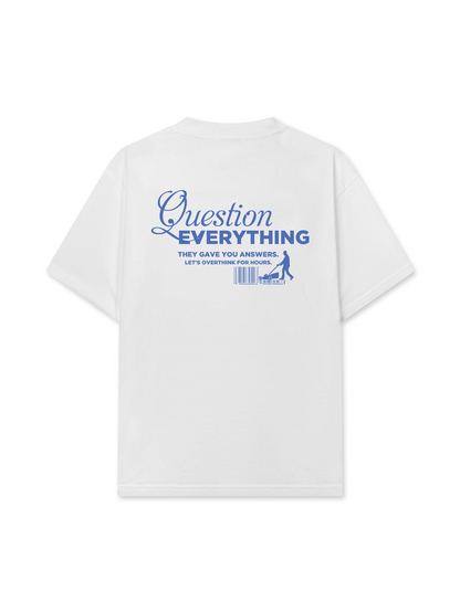 Áo Thun Relaxed Fit Question Everything