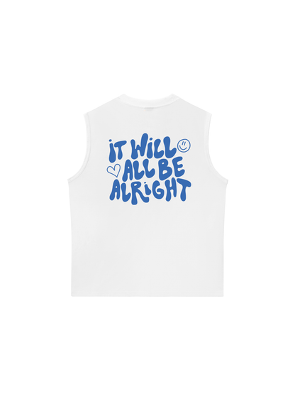Áo Ba Lỗ Relaxed Fit It Will All Be Alright
