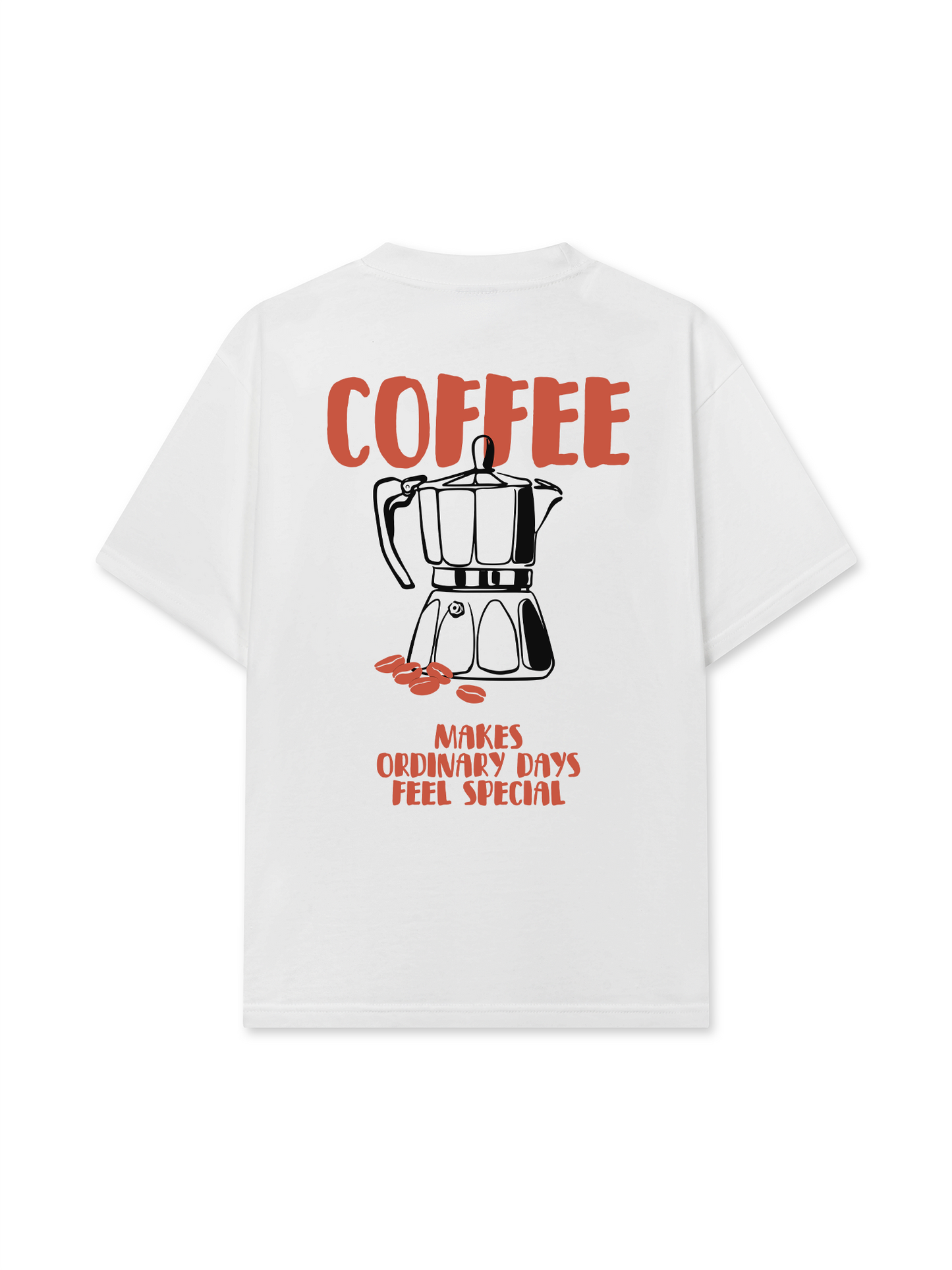Áo Thun Relaxed Fit Coffee Makes Ordinary Day Feel Special