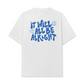 Áo Thun Relaxed Fit  It Will All Be Alright