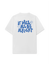 Áo Thun Relaxed Fit  It Will All Be Alright