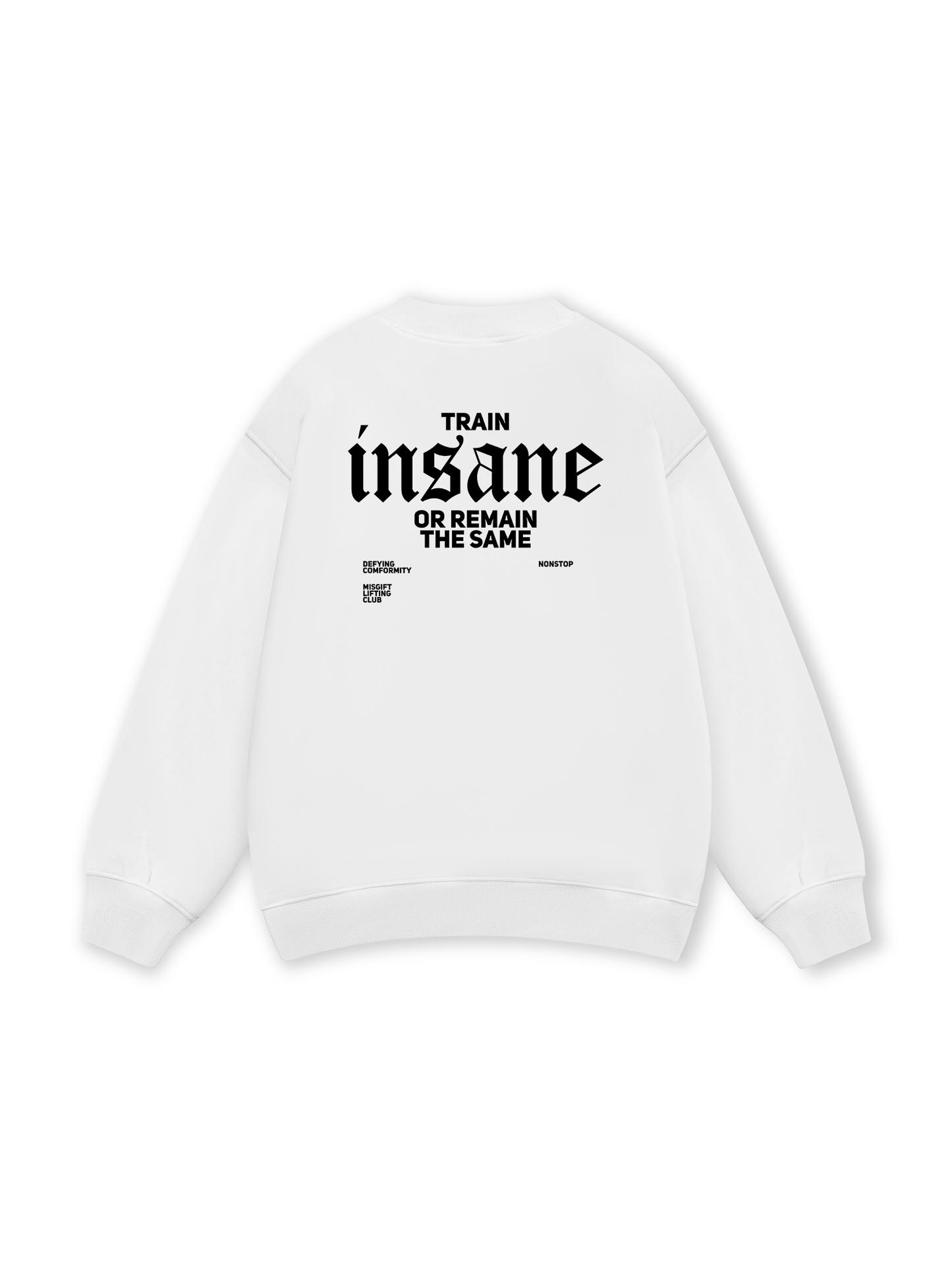 Train Insane Sweater