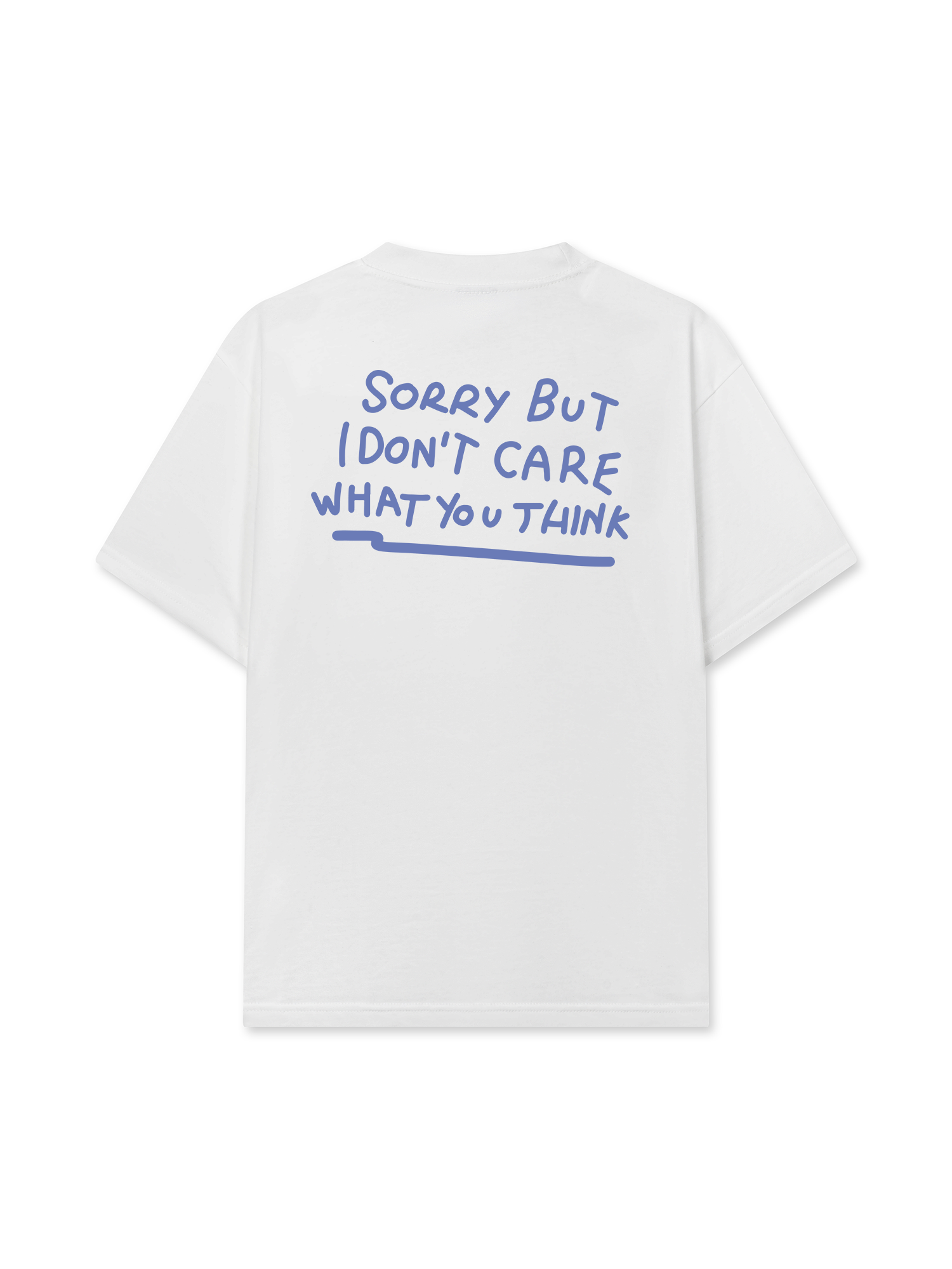 Áo Thun Relaxed Fit Sorry But I Don't Care