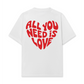 Áo Thun Relaxed Fit All You Need Is Love