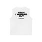 Áo Ba Lỗ Relaxed Fit Yeah I Worked Out