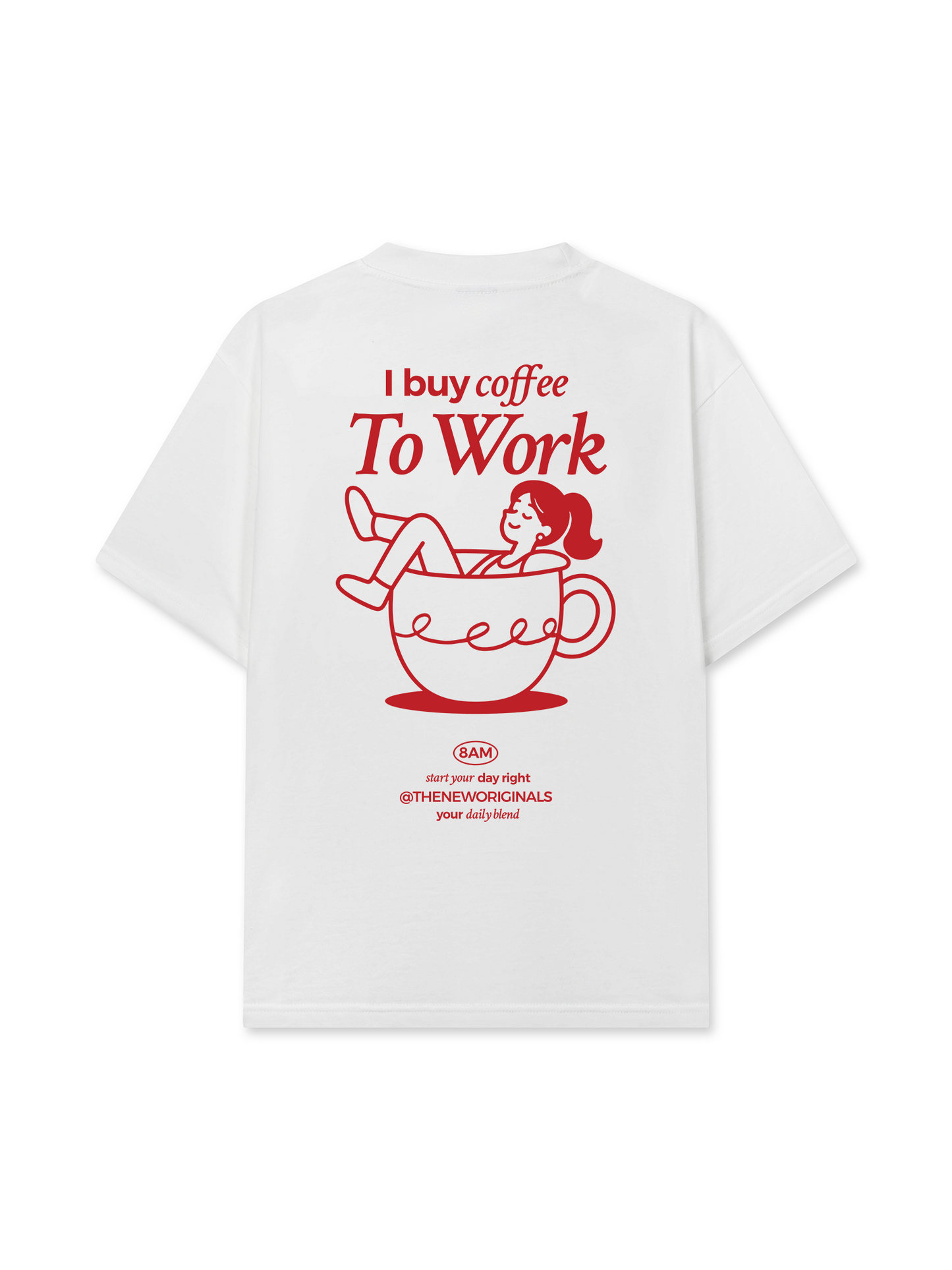 Áo Thun Relaxed Fit I Buy Coffee To Work