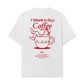 Áo Thun Relaxed Fit I Work To Buy Coffee