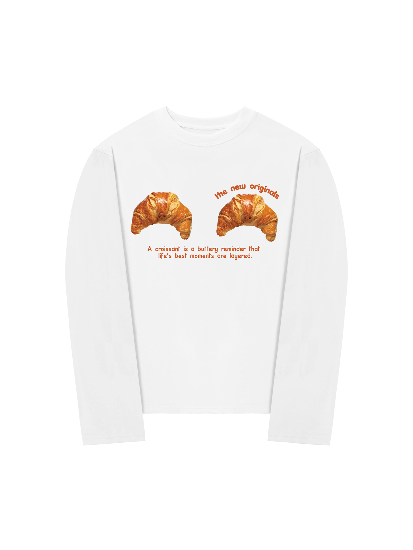 Áo Thun Dài Tay Croissant Quote