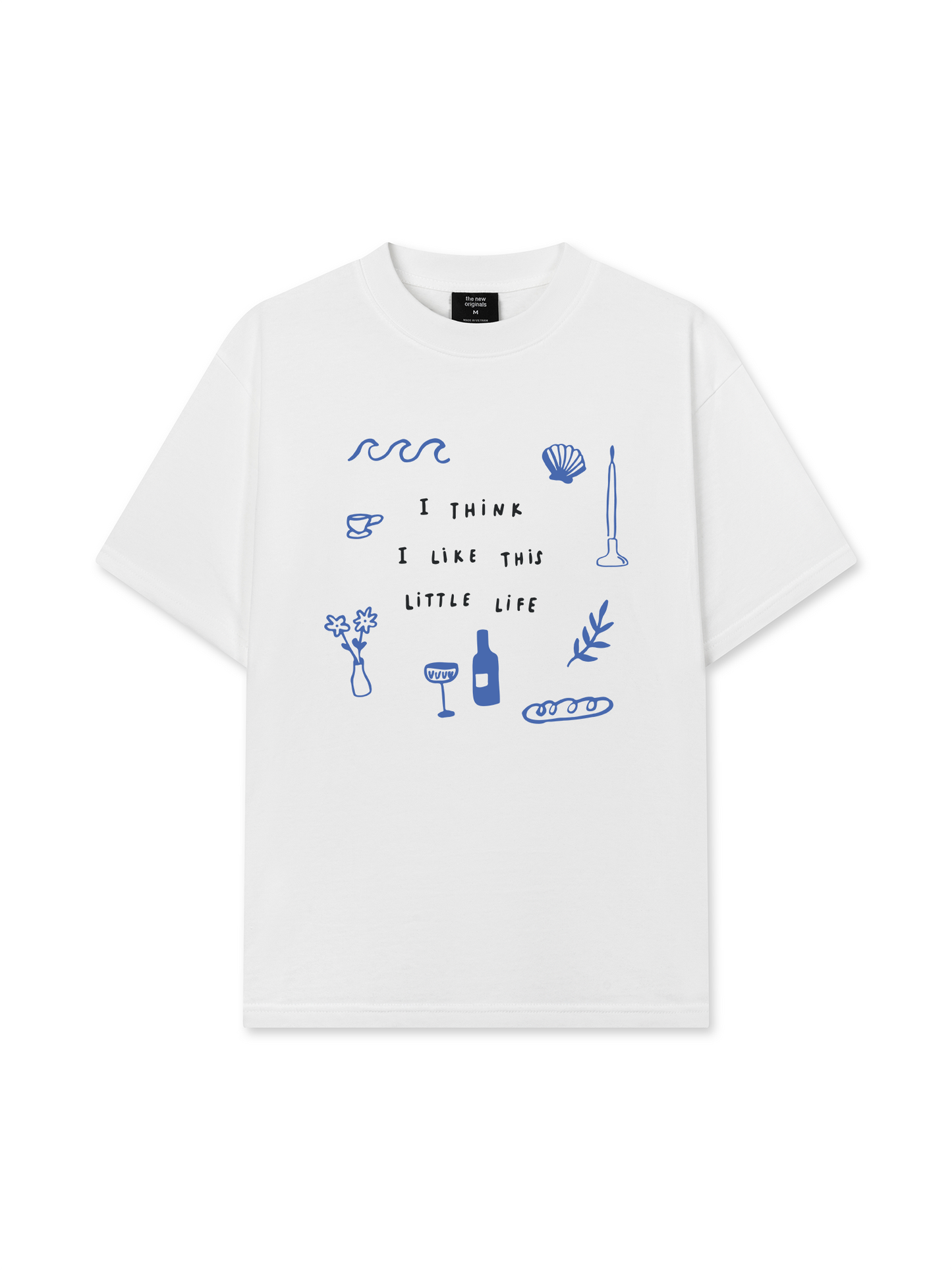Áo Thun Relaxed Fit I Think I Like This Little Life
