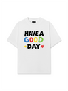 Áo Thun Relaxed Fit Have Good Day