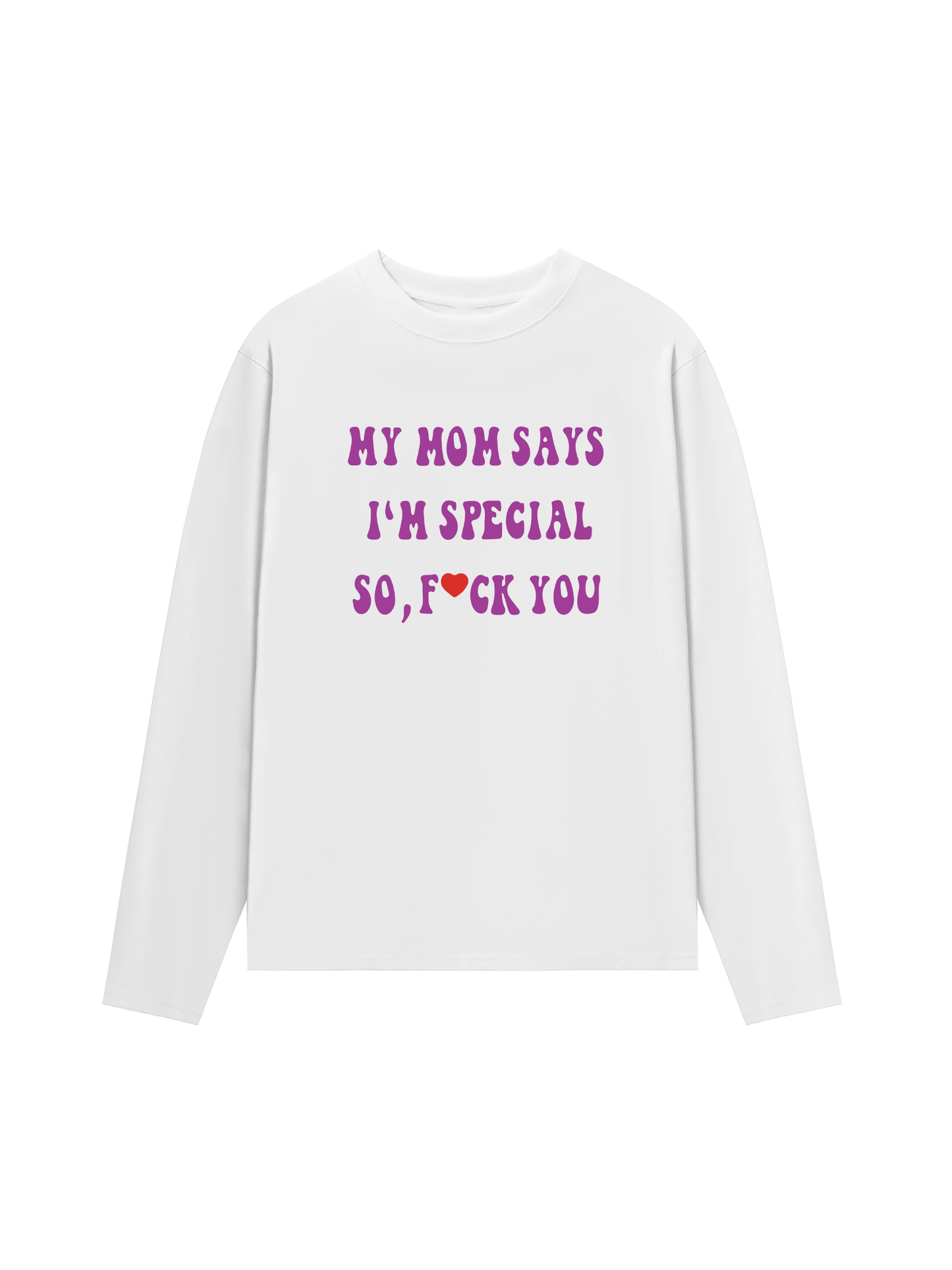 Áo Thun Dài Tay My mom says I_m special
