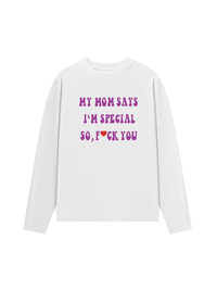 Áo Thun Dài Tay My mom says I_m special