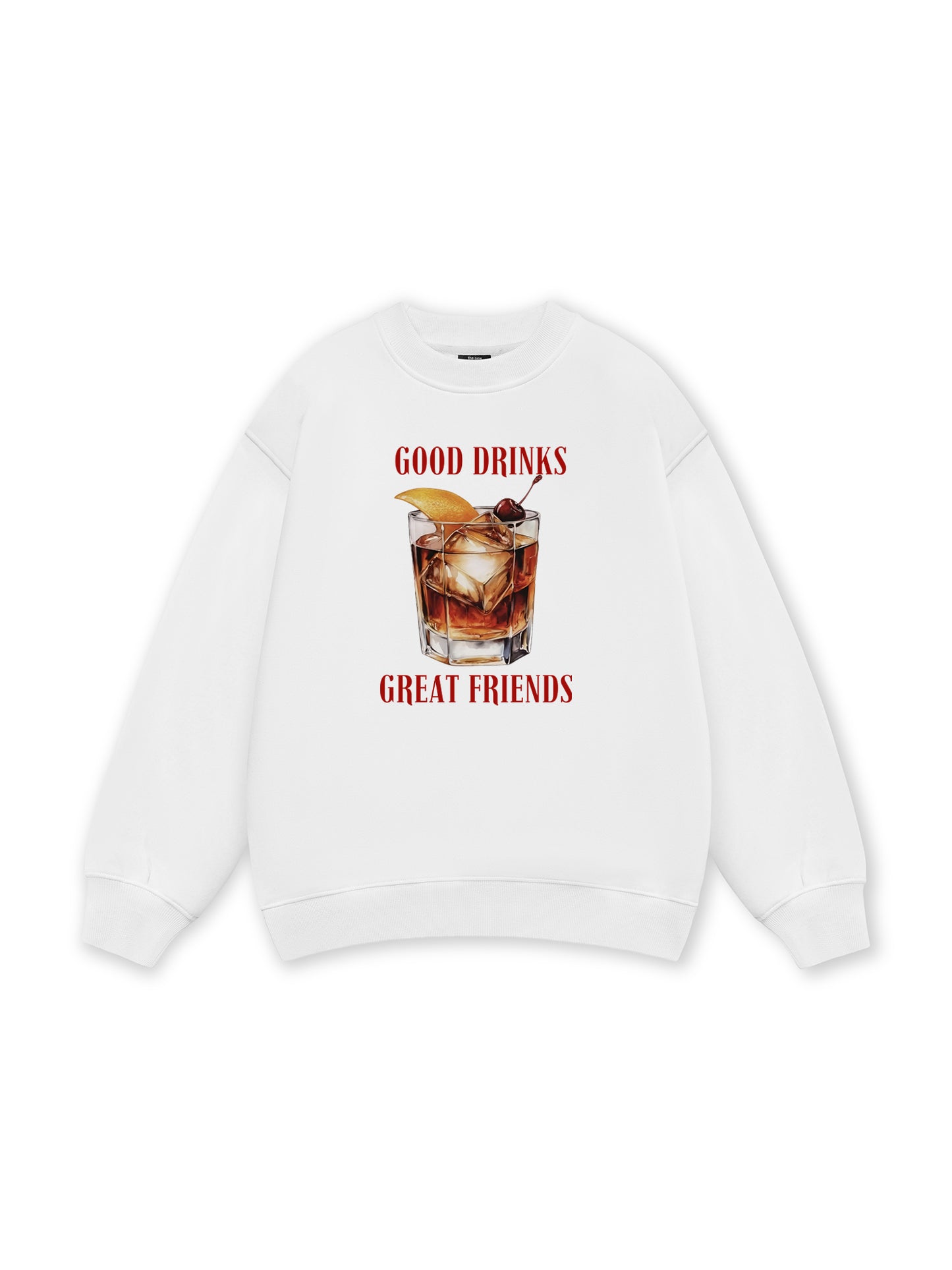 Good Drinks, Great Friends Sweater