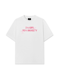 Áo Thun Relaxed Fit 2%Girl 98% Anxiety