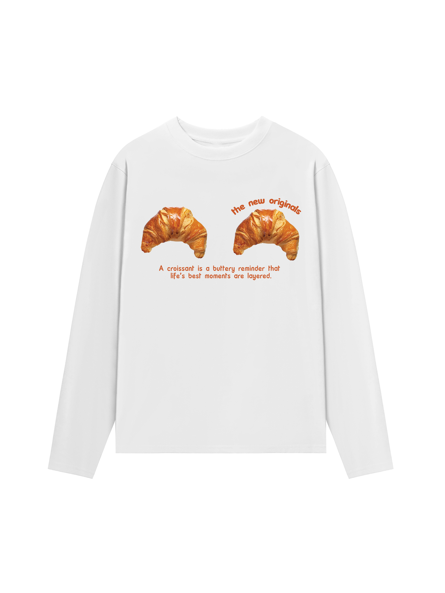 Áo Thun Dài Tay Croissant Quote