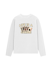 Áo Thun Dài Tay Lucky Life Is A Gamble