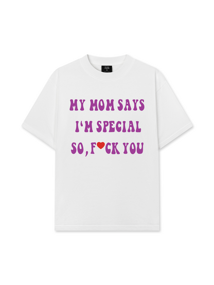 Áo Thun Relaxed Fit My Mom Says I'm Special