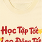Áo Thun Relaxed Fit Học Tập Tốt, Lao Động Tốt