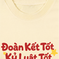 Áo Thun Relaxed Fit Đoàn Kết Tốt, Kỷ Luật Tốt