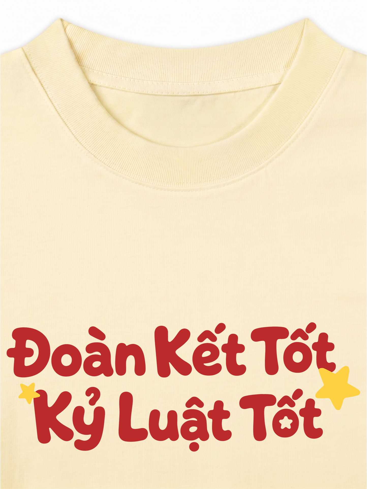 Áo Thun Relaxed Fit Đoàn Kết Tốt, Kỷ Luật Tốt
