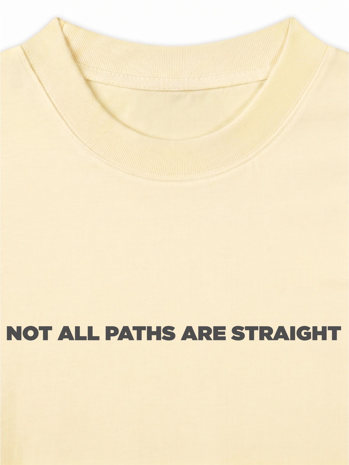Áo Thun Relaxed Fit Not All Paths Are Straight