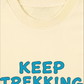 Áo Thun Relaxed Fit Keep Trekking For Girl