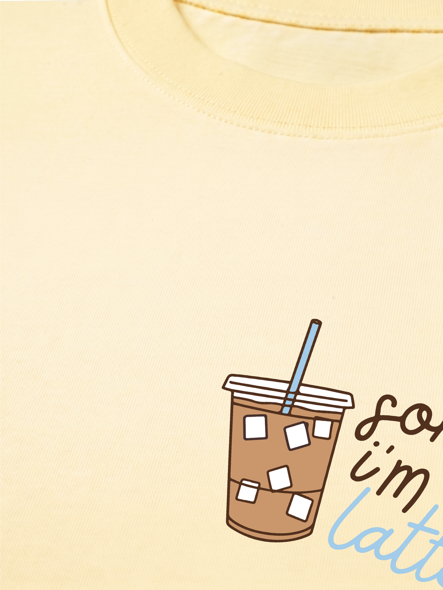 Áo Thun Relaxed Fit Sorry I'm Latte
