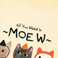 Áo Thun Relaxed Fit All You Need Is Moew