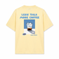 Áo Thun Relaxed Fit Less Talk More Coffee