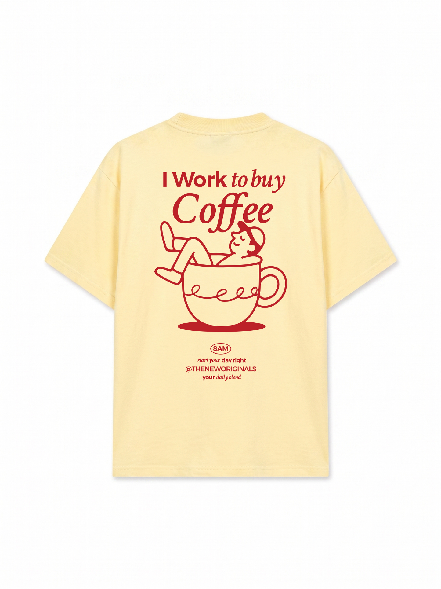 Áo Thun Relaxed Fit I Work To Buy Coffee