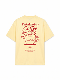 Áo Thun Relaxed Fit I Work To Buy Coffee