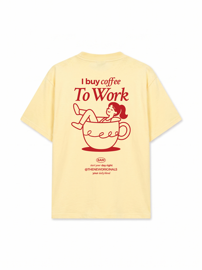 Áo Thun Relaxed Fit I Buy Coffee To Work