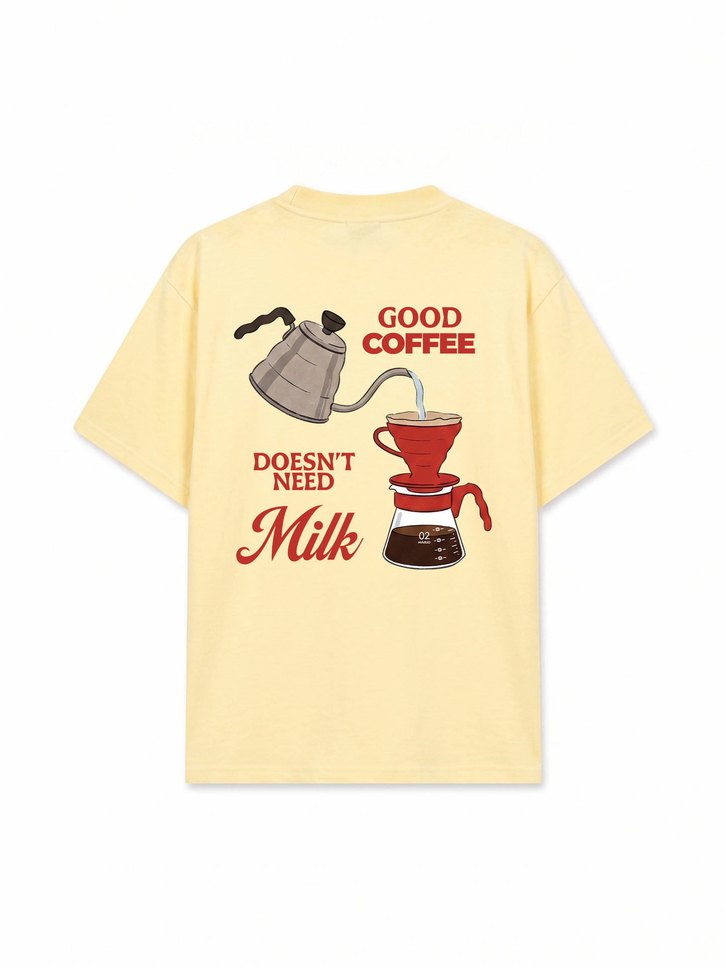 Áo Thun Relaxed Fit Good Coffee Doesn't Need Milk