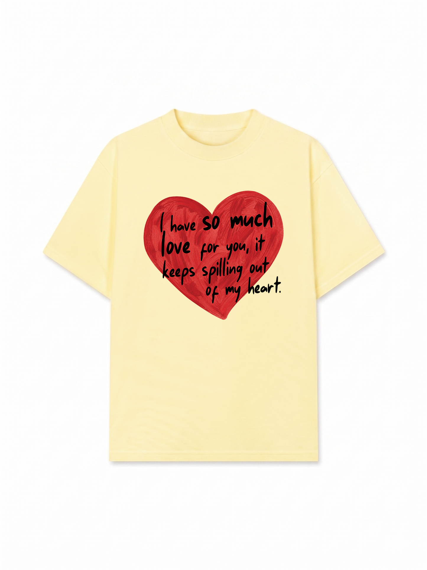 Áo Thun Relaxed Fit I Have So Much Love