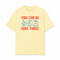 Áo Thun Relaxed Fit Can Do Hard Things