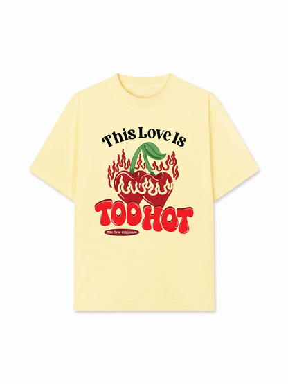 Áo Thun Relaxed Fit This Love Is Too Hot