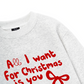 All I Want Sweater