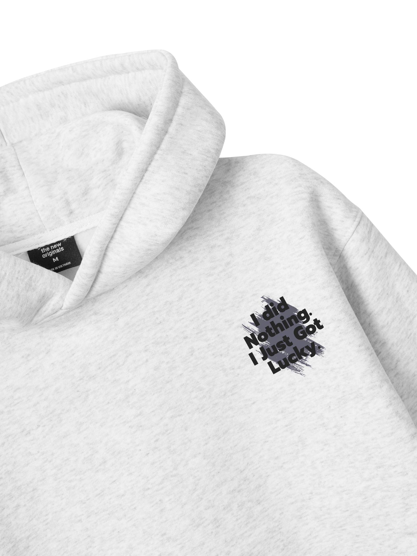 I Just Got Lucky Hoodie